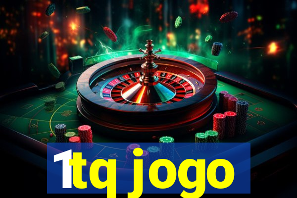 1tq jogo